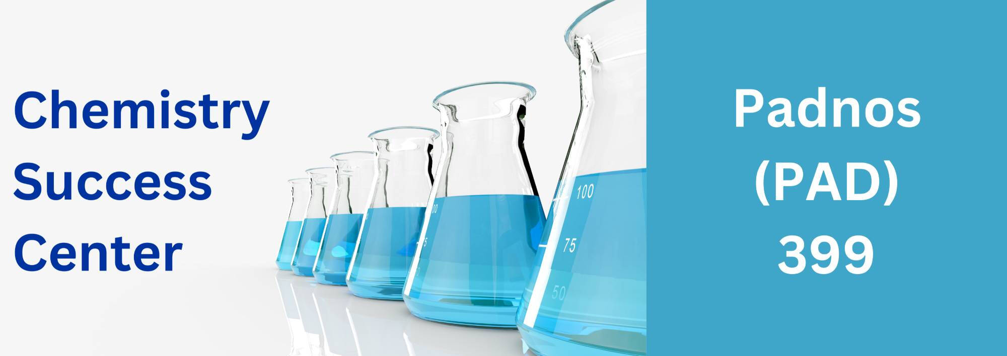 Chemistry Success Center: Padnos (PAD) 399
